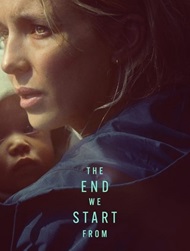 دانلود فیلم The End We Start From 2023