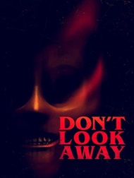 دانلود فیلم Dont Look Away 2023