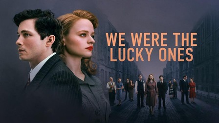 دانلود سریال We Were the Lucky Ones