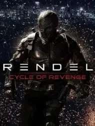 دانلود فیلم Rendel Cycle of Revenge 2024