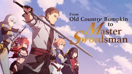 دانلود سریال From Old Country Bumpkin to Master Swordsman