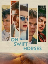 دانلود فیلم On Swift Horses 2024