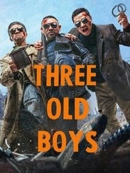 دانلود فیلم Three Old Boys 2024